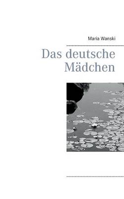 Das Deutsche Madchen (Paperback)