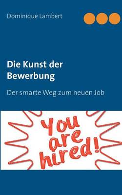 Die Kunst Der Bewerbung (Paperback)