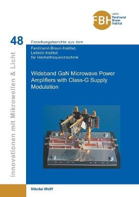 Wideband Gan Microwave Power Amplifiers with Class-G Supply Modulation (Band 48 (Paperback)