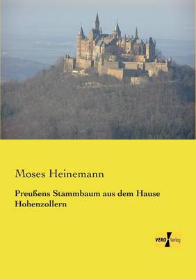 Preussens Stammbaum Aus Dem Hause Hohenzollern (Paperback)