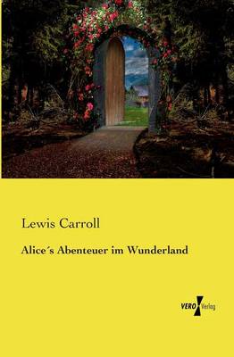 Alices Abenteuer Im Wunderland (Paperback)