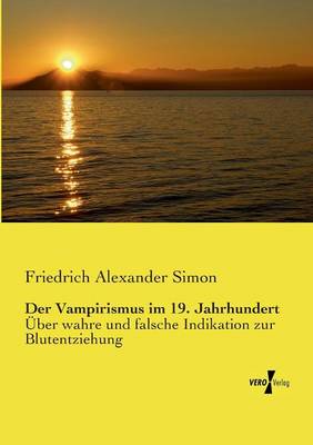 Der Vampirismus im 19. Jahrhundert (Paperback)