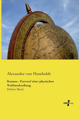 Kosmos - Entwurf Einer Physischen Weltbeschreibung (Paperback)