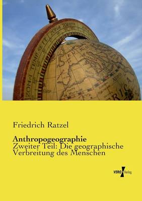 Anthropogeographie (Paperback)