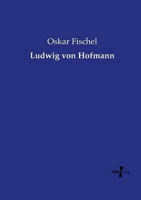 Ludwig Von Hofmann (Paperback)