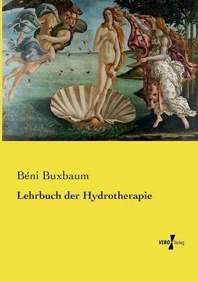 Lehrbuch der Hydrotherapie (Paperback)