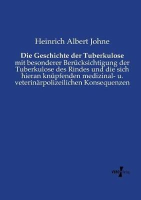 Die Geschichte Der Tuberkulose (Paperback)
