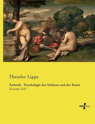 Asthetik - Psychologie Des Schonen Und Der Kunst (Paperback)