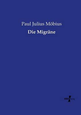 Die Migrane (Paperback)