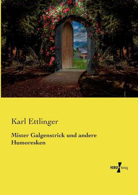 Mister Galgenstrick Und Andere Humoresken (Paperback)