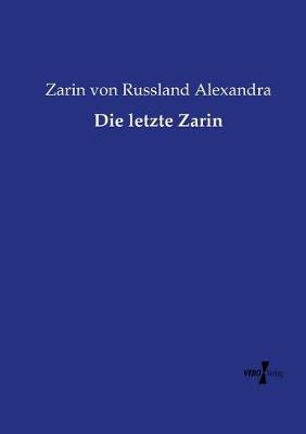 Die Letzte Zarin (Paperback)