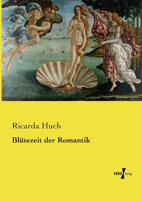 Blutezeit Der Romantik (Paperback)