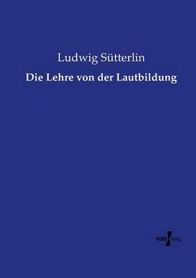 Die Lehre von der Lautbildung (Paperback)