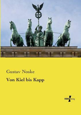 Von Kiel bis Kapp (Paperback)