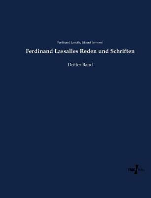 Ferdinand Lassalles Reden Und Schriften (Paperback)
