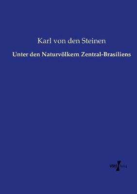 Unter Den Naturvolkern Zentral-Brasiliens (Paperback)