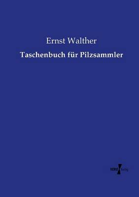 Taschenbuch F r Pilzsammler (Paperback)