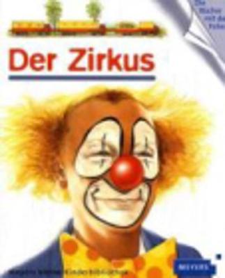 Meyers kleine Kinderbibliothek: Der Zirkus (Hardback)