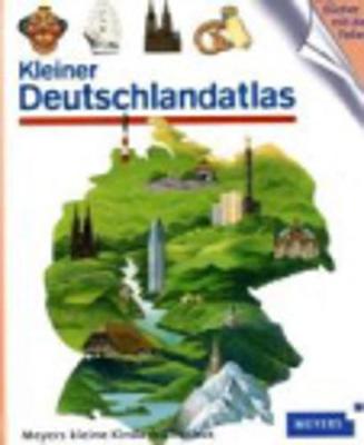 Meyers Kleine Kinderbibliothek: Kleiner Deutschlandatlas (Hardback)