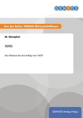 Mms: Der Prustein fur den Erfolg von UMTS (Paperback)