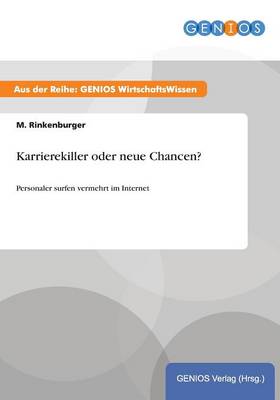 Karrierekiller oder neue Chancen?: Personaler surfen vermehrt im Internet (Paperback)