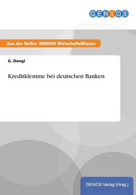Kreditklemme bei deutschen Banken (Paperback)