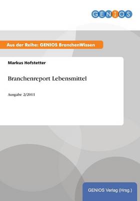 Branchenreport Lebensmittel (Paperback)