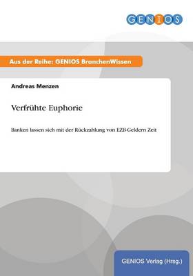 Verfruhte Euphorie: Banken lassen sich mit der Ruckzahlung von EZB-Geldern Zeit (Paperback)