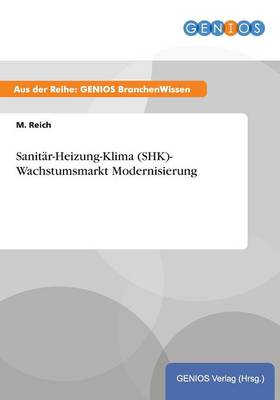 Sanitar-Heizung-Klima (SHK)- Wachstumsmarkt Modernisierung (Paperback)