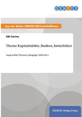 Thema Kapitalmarkte, Banken, Immobilien (Paperback)