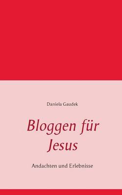 Bloggen Fur Jesus (Paperback)