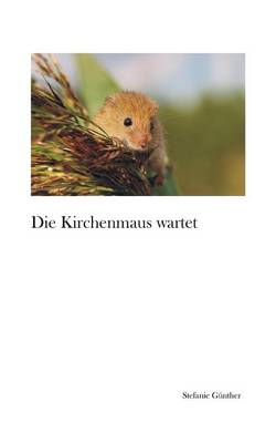 Die Kirchenmaus Wartet (Paperback)