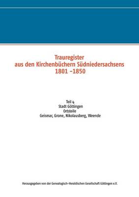 Trauregister Aus Den Kirchenbuchern Sudniedersachsens 1801 -1850 (Paperback)