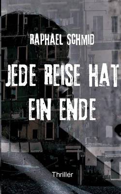 Jede Reise Hat Ein Ende (Paperback)