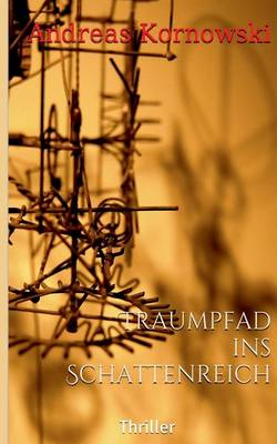 Traumpfad Ins Schattenreich (Paperback)