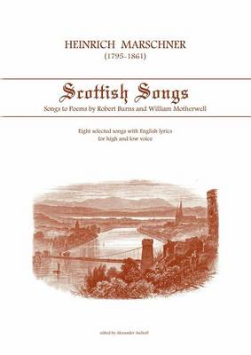 Heinrich Marschner - Scottish Songs (Paperback)