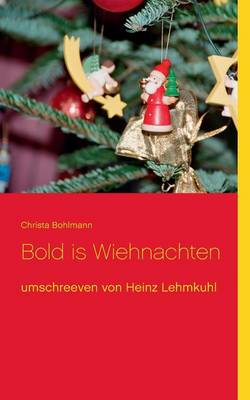 Bold Is Wiehnachten (Paperback)