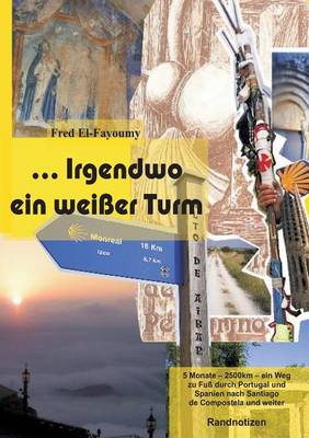 ... Irgendwo Ein Weisser Turm (Paperback)