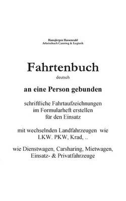 Kfz Fahrtenbuch & Fahrtaufzeichnung Carsharing/Mietwagen (Paperback)