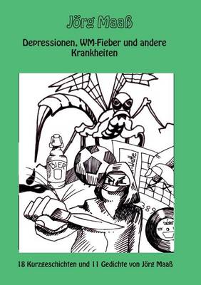 Depressionen, Wm-Fieber Und Andere Krankheiten (Paperback)