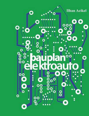 Bauplan-Elektroauto (Paperback)