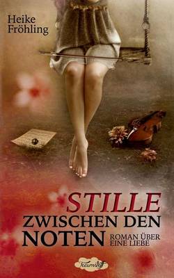 Stille Zwischen Den Noten (Paperback)