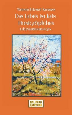 Das Leben Ist Kein Honigtopfchen (Paperback)