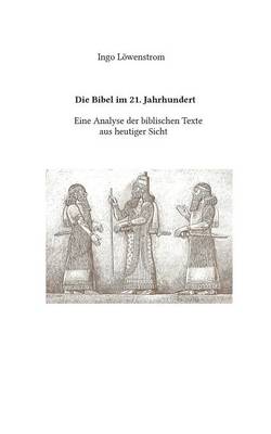 Die Bibel Im 21. Jahrhundert (Paperback)