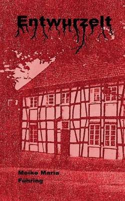 Entwurzelt (Paperback)