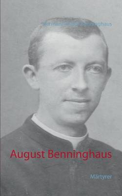 August Benninghaus: Martyrer (Paperback)