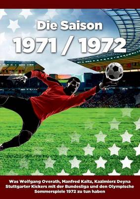 Die Saison 1971 / 1972 (Paperback)