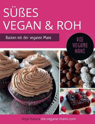 Susses Vegan Und Roh (Paperback)