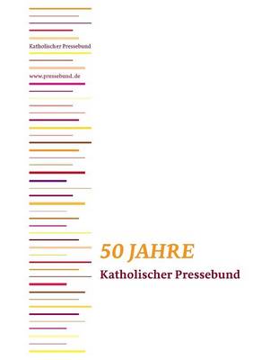 50 Jahre Katholischer Pressebund (Paperback)