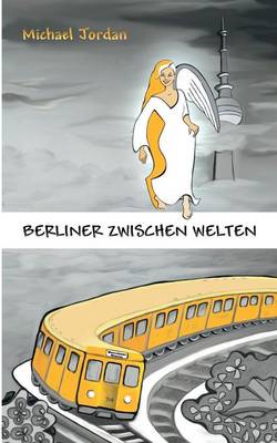 Berliner Zwischen Welten (Paperback)